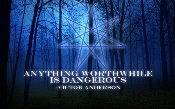 Anything Worthwhile Is Dangerous, quote by Victor Anderson, Design by David Salisbury